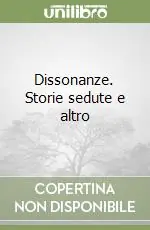 Super Prezzo Dissonanze. Storie sedute e altro