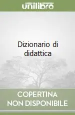 Bestseller Dizionario di didattica