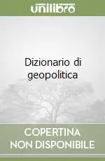 Dizionario di geopolitica Novità