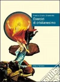 Esercizi di cristianesimo Prezzo Ridotto