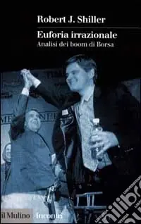 Promozione Euforia irrazionale. Analisi dei boom di borsa