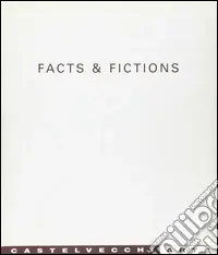 Nuovo Arrivo Facts & fictions. La nuova pittura internazionale tra immaginario e realtà. Catalogo