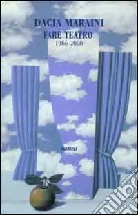 Offerta Limitata Fare teatro. 1966-2000