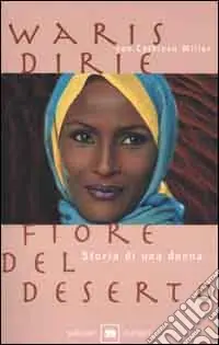 Professionale Fiore del deserto. Storia di una donna