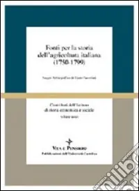 Fonti per la storia dell‘agricoltura italiana (1750-1799). Saggio bibliografico di Mario Taccolini Offerta Limitata