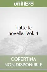 Nuova Collezione Tutte le novelle. Vol. 1