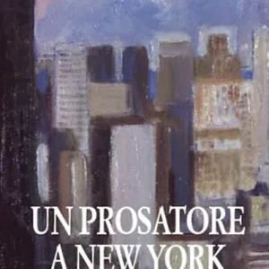 Vendita Finale Un prosatore a New York