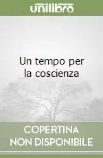 Reso Gratuito Un tempo per la coscienza