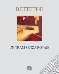 Un tram senza rotaie Offerta