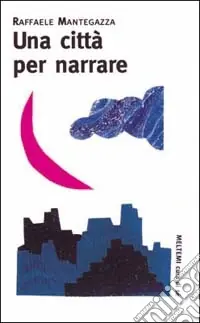 Una città per narrare Direttamente Dal Produttore
