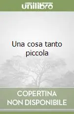 Occasione Imperdibile Una cosa tanto piccola