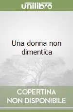 Promozione Una donna non dimentica