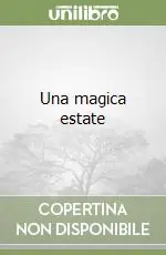 Una magica estate Quantità Limitata