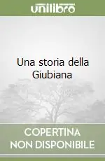 Prezzo Scontato Una storia della Giubiana