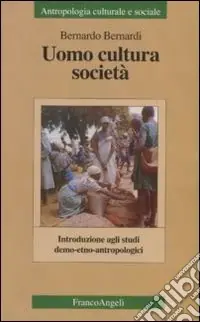 Compra Oggi Stesso Uomo, cultura, società. Introduzione agli studi demo-etno-antropologici