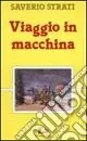 Viaggio in macchina Promozione Esclusiva
