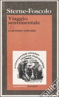 Viaggio sentimentale di Yorick lungo la Francia e l‘Italia. Testo inglese a fronte Acquista Ora