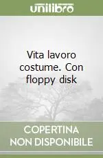 Vita lavoro costume. Con floppy disk Spedizione Espresso