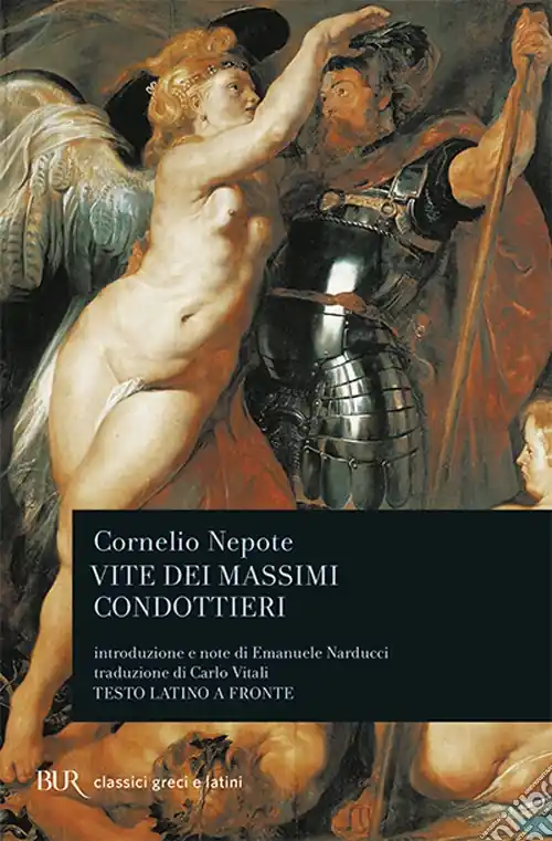 Vite dei massimi condottieri. Testo latino a fronte Popolare