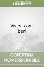 Offerta Lampo Vivere con i beni
