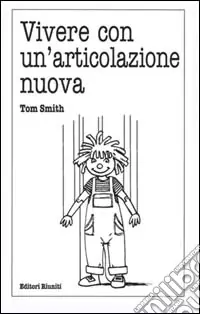 Vivere con un‘articolazione nuova Scelto Dai Clienti