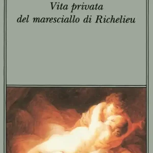 Vita privata del maresciallo di Richelieu Economico