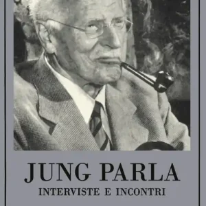 Jung parla. Interviste e incontri Prezzo Ridotto