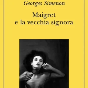 Compra Oggi Stesso Maigret e la vecchia signora