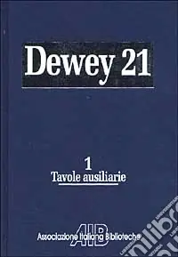 Nuovo Arrivo Classificazione decimale Dewey. Edizione 21
