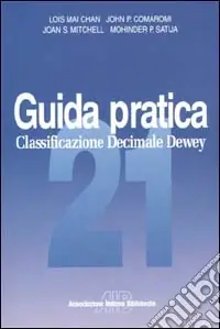 Scelto Dai Clienti Guida pratica alla classificazione decimale Dewey
