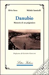 Danubio. Memorie di un prigioniero Compra Adesso