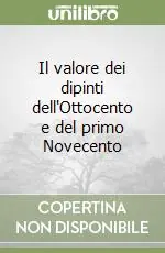 Ultimissimo Modello Il valore dei dipinti dell‘Ottocento e del primo Novecento