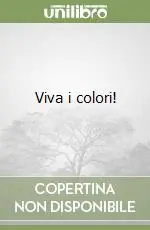 Compra Adesso Viva i colori!