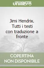 Jimi Hendrix. Tutti i testi con traduzione a fronte Vendita Finale