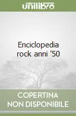 A Buon Prezzo Enciclopedia rock anni ‘50