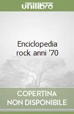 Enciclopedia rock anni ‘70 Offerta Lampo