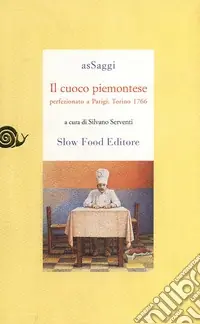 Il cuoco piemontese perfezionato a Parigi. Torino, 1776 Prezzo Di Fabbrica
