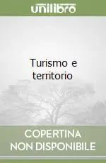 Turismo e territorio Offerta Limitata