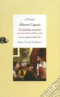 Offerta Limitata L‘osteria nuova. Una storia italiana del XX secolo