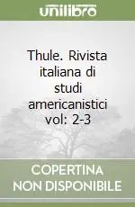 Thule. Rivista italiana di studi americanistici vol 2-3 Prezzo Conveniente