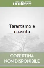 Novità Tarantismo e rinascita