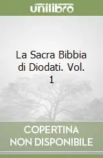 La Sacra Bibbia di Diodati. Vol. 1 Economico