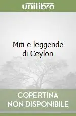Miti e leggende di Ceylon Economico