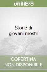 Vendita Finale Storie di giovani mostri