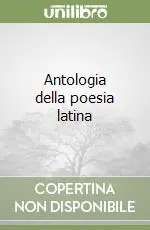 Antologia della poesia latina Spedito Oggi