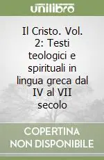 Miglior Prezzo Il Cristo. Vol. 2 Testi teologici e spirituali in lingua greca dal IV al VII secolo