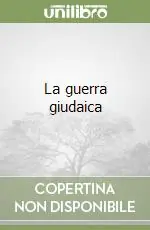Promozione Esclusiva La guerra giudaica