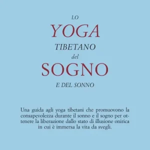 Economico Lo yoga tibetano del sogno e del sonno