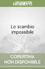 Lo scambio impossibile Promozione