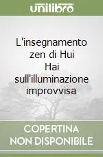 Spedito Oggi L‘insegnamento zen di Hui Hai sull‘illuminazione improvvisa